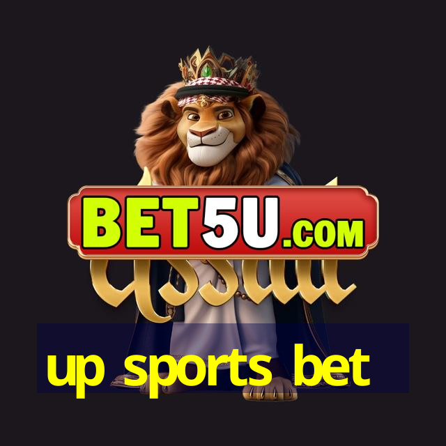 up sports bet